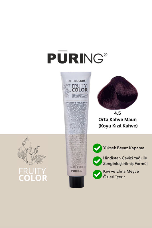 PURING Fruity Color Meyve Asitli Profesyonel Krem Saç Boyası 100ml - 4.5 Orta Kahve Maun (Koyu Kızıl Kahve)